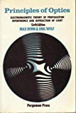 Book Principles of Optics: Electromagnetic Theory of Propagation Interference and Diffraction of Light free