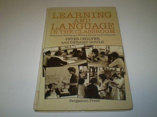 Book Learning and Language in the Classroom: Discursive Talking and Writing Across the Curriculum free