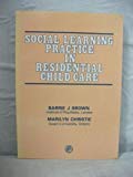 Book Social Learning Practice In Residential Child Care (pergamon International Library Of Science, Technology, Engineering, And Social Studies) free