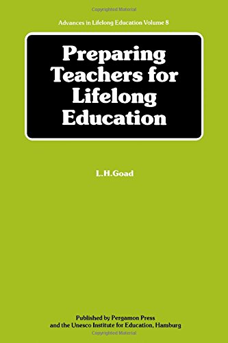 Book Preparing Teachers For Lifelong Education: The Report Of A Multinational Study Of Some Developments In Teacher Education In The Perspective Of Lifel (advances In Lifelong Education) free