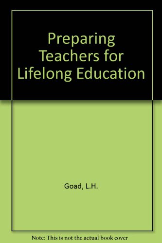 Book Preparing Teachers for Lifelong Education: The Report of a Multinational Study of Some Developments in Teacher Education in the Perspective of Lifel free