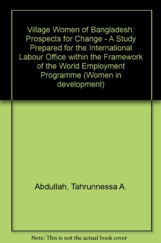 Book Village Women of Bangladesh--Prospects for Change: A Study (Pergamon international library of science, technology, engineering, and social studies) free