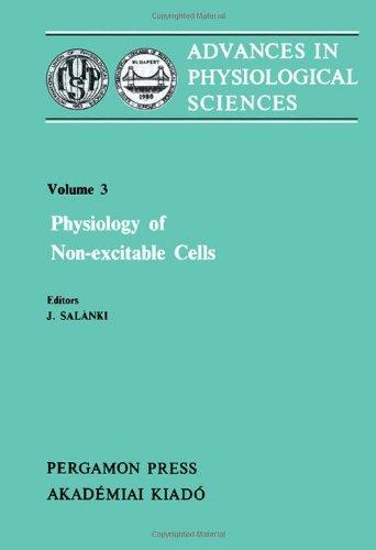Book Physiology of Non-Excitable Cells: Proceedings of the 28th International Congress of Physiological Sciences, Budapest, 1980 free