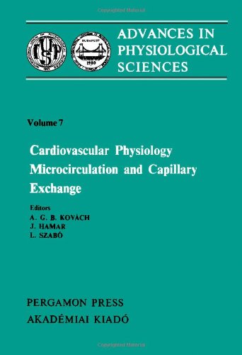 Book Advances in Physiological Sciences: International Congress Proceedings: Cardiovascular Physiology, Microcirculation and Capillary Exchange 28th, v. 7 free