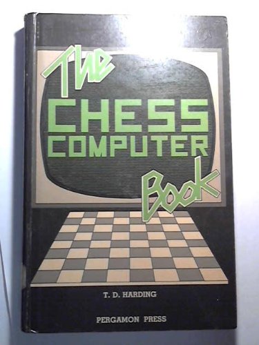 Book The Chess Computer Book (Pergamon Chess Openings) free