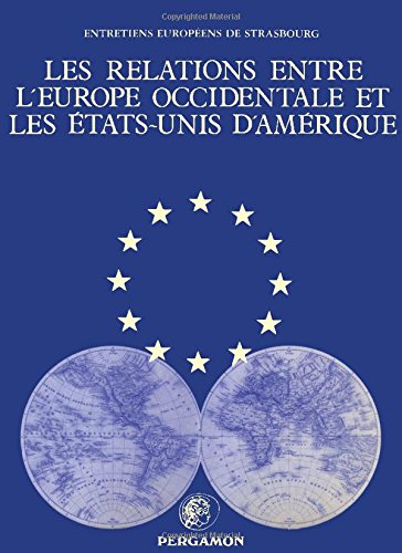 Book Les Relations Entre L'Europe Occidentale Et Les Etats-Unis D'Amerique (French and English Edition) free
