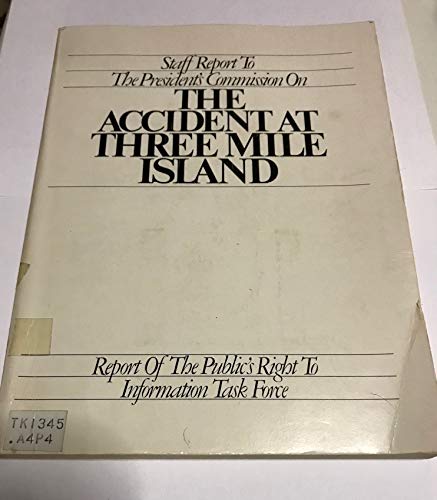 Book Staff Reports To The President's Commission On The Accident At Three Mile Island: Selected Reports From The Technical Assessment Task Force, The ... Chief Counsel (progress In Nuclear Energy) free