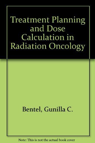 Book Treatment Planning And Dose Calculation In Radiation Oncology free