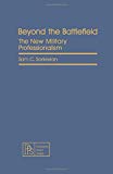 Book Beyond the battlefield: The new military professionalism (Pergamon policy studies on international politics) free
