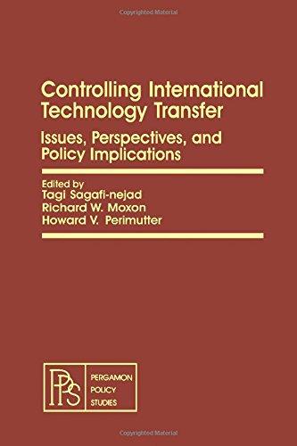 Book Controlling International Technology Transfer: Issues, Perspectives, And Implications free