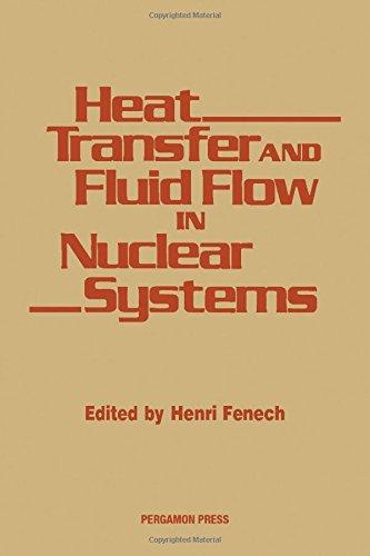 Book Heat Transfer and Fluid Flow in Nuclear Systems free