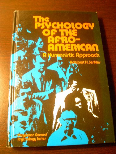 Book The Psychology Of The Afro-american: A Humanistic Approach (pergamon General Psychology Series) free