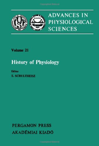Book Advances in Physiological Sciences: International Congress Proceedings: History of Physiology 28th, v. 21 free