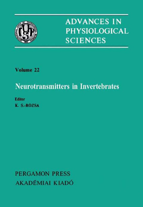 Book Advances in Physiological Sciences: International Congress Proceedings: Neurotransmitters in Invertebrates 28th, v. 22 (Advances in physiological sciences) free