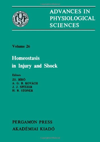 Book Homeostasis in Injury & Shock: Proceedings of a Satellite Symposium of the 28th International Congress of Physiological Sciences, Budapest, Hungary free