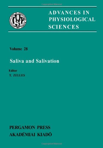 Book Advances in Physiological Sciences: International Congress Proceedings: Saliva and Salivation - Satellite Symposium Proceedings 28th, v. 28 (Advances in physiological sciences) free