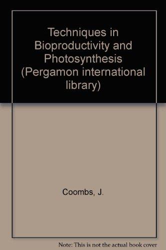 Book Techniques In Bioproductivity And Photosynthesis (pergamon International Library Of Science, Technology, Engineering, And Social Studies) free