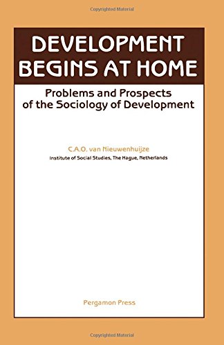 Book Development Begins at Home: Problems and Prospects of the Sociology of Development free