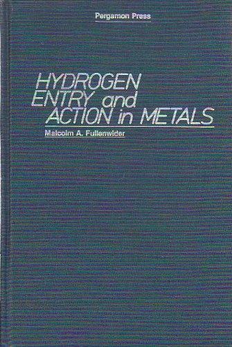 Book Hydrogen Entry And Action In Metals free
