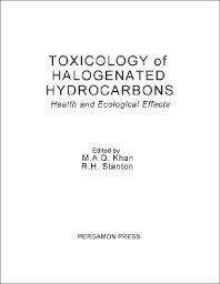 Book Toxicology Of Halogenated Hydrocarbons: Health And Ecological Effects free