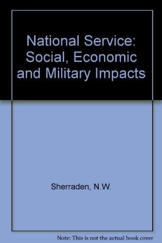 Book National Service: Social, Economic And Military Impacts (pergamon Policy Studies On Social Policy) free