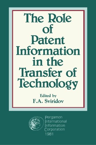 Book The Role of Patent Information in the Transfer of Technology: Proceedings of the International Conference held at Varna, Bulgaria, May 27-30, 1980 free