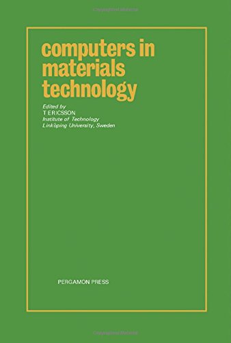 Book Computers in materials technology: Proceedings of the international conference held at the Institute of Technology, Linköping University, Sweden, June 4-5, 1980 free