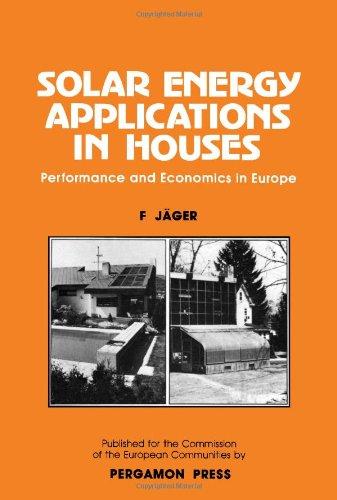Book Solar Energy Applications in Houses: Performance and Economics in Houses free
