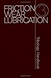 Book Friction Wear Lubrication : Tribology Handbook free