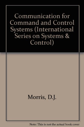 Book Communication For Command And Control Systems (international Series On Systems & Control) free