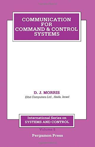Book Communication for Command and Control Systems (International series on systems and control) free