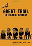 Book A Great trial in Chinese history: The trial of the Lin Biao and Jiang Qing counter-revolutionary cliques, Nov. 1980-Jan. 1981 free