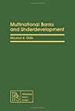 Book Multinational banks and underdevelopment (Pergamon policy studies on international development) free