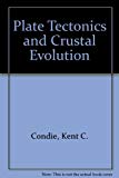 Book Plate Tectonics and Crustal Evolution free