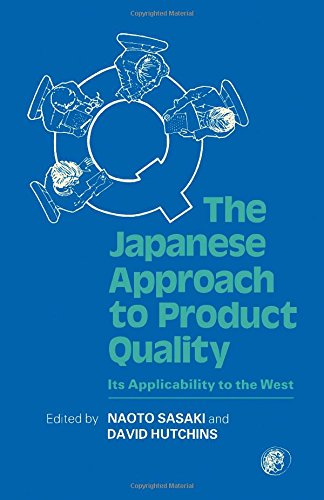Book The Japanese Approach to Product Quality: Its Applicability to the West free