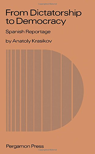 Book From Dictatorship to Democracy: Spanish Reportage free