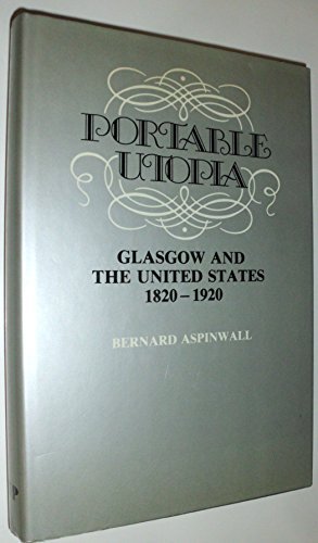 Book Portable Utopia: Glasgow and the United States, 1820-1920 free