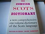Book The Concise Scots Dictionary/the Scots Language in One Volume from the First Records to the Present Day free