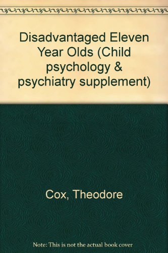 Book Disadvantaged Eleven Year Olds (book Supplement To The Journal Of Child Psychology And Psychiatry, No. 3) free