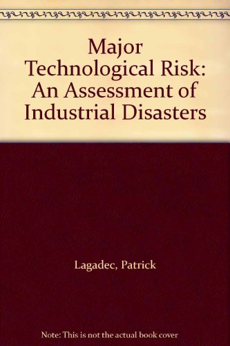 Book Major Technological Risk: An Assessment of Industrial Disasters free