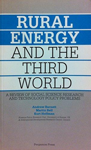 Book Rural Energy and the Third World: A Review of Social Science Research and Technology Policy Problems free
