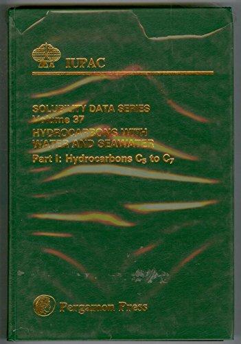 Book Hydrocarbons With Water And Seawater, Part I: Hydrocarbons C5 To C7 (solubility Data Series) (pt. 1) free