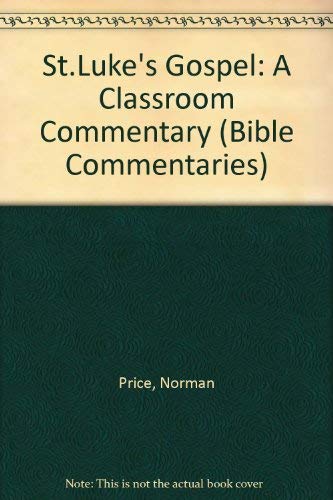 Book St Luke's Gospel: A Commentary (bible Commentaries) free