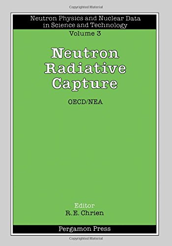 Book Neutron Radiative Capture (oecd Series, Vol 3) free