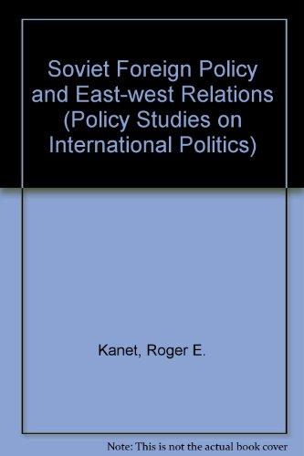 Book Soviet Foreign Policy And East-west Relations (pergamon Policy Studies On International Politics) free