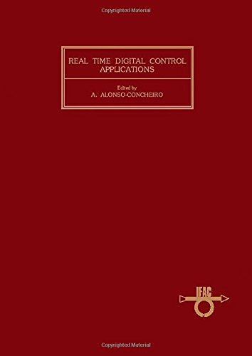Book Real Time Digital Control Applications: Proceedings of the Ifacifip Symposium, Guadalajara, Mexico, 17-19 January 1983 (Ifac Proceedings Series, 1984, No. 1) free