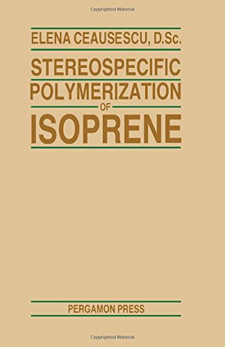 Book Stereospecific Polymerization of Isoprene (English and Romanian Edition) free
