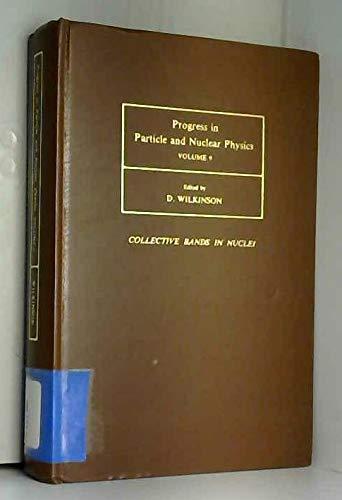 Book Progress In Particle And Nuclear Physics. Volume 9: Collective Bands In Nuclei free