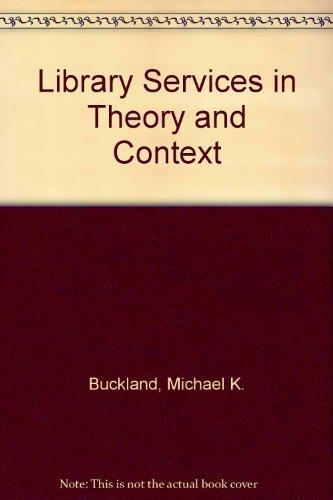 Book Library Services in Theory and Context free