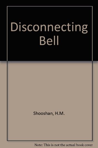 Book Disconnecting Bell: The Impact of the At&t Divestiture free